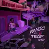 Panic @ Da Trap Sto' album lyrics, reviews, download