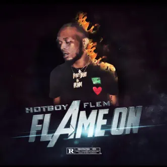 Flame On by HotBoy Flem album reviews, ratings, credits