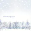 Lullaby Hymns: Christmas album lyrics, reviews, download