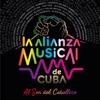 Alianza Musical de Cuba: al Son del Caballero
