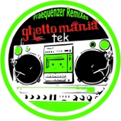 Intro Ghettomania (Fraequenzer Rulez French Tek Remix) artwork