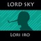 Lori Iro - Lord Sky lyrics