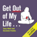 Tony Wolf & Suzanne Franks - Get Out of My Life...: But First Take Me and Alex Into Town (Unabridged)