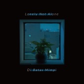 Lonely Not Alone (feat. Kan Sano) artwork