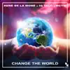 Change the World - Single album lyrics, reviews, download