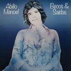 Becos & Saídas - Abílio Manoel
