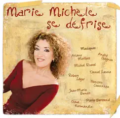 Marie Michèle se défrise by Marie Michèle Desrosiers album reviews, ratings, credits