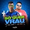 Só Quer Vrau (feat. DJ RD) - Mc Mm lyrics