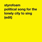 Political Song for the Lonely City to Sing (Edit) artwork