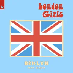 London Girls (feat. Brando) - Single by BRKLYN album reviews, ratings, credits