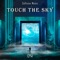 Touch the Sky (feat. Timothy Shortell & Garrett Weyenberg) artwork