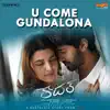 U Come Gundalona (From "Kadal") song lyrics