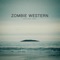 Brother Sun, Sister Moon - Zombie Western lyrics