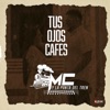 Tus Ojos Cafes - Single