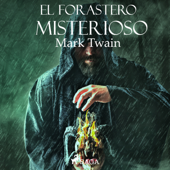 El forastero misterioso - Mark Twain