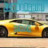 Lamborghini (feat. Dereck) - Single album lyrics, reviews, download