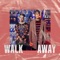 Walk Away artwork