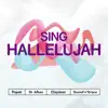 Sing Hallelujah (feat. Sound&Grace) song lyrics