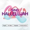 Claysteer - Sing Hallelujah (feat. Sound&Grace)