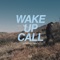 Wake Up Call (Slow Magic Remix) - Manila Killa & Mansionair lyrics