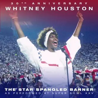 The Star Spangled Banner (Live from Super Bowl XXV) [feat. The Florida Orchestra] - Single by Whitney Houston album reviews, ratings, credits