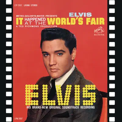 It Happened At the World's Fair (Original Soundtrack) - Elvis Presley