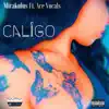Caligo (feat. Ace Vocals) - Single album lyrics, reviews, download