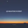 Quarantine Sunset - Single album lyrics, reviews, download