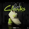 Bad Clarks - Single album lyrics, reviews, download