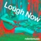 Lough Now - Rolenbmusic lyrics