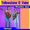 Yellowstone And Voice - Filosofo