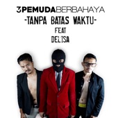 Tanpa Batas Waktu (feat. Delisa Herlina) artwork