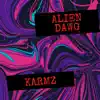 Alien Dawg - EP album lyrics, reviews, download