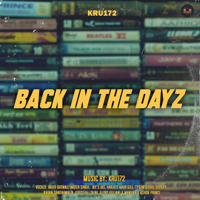 Kru172 - Back In The Dayz artwork