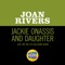 Jackie Onassis And Daughter - Joan Rivers lyrics