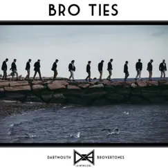 Bro Ties by The Dartmouth Brovertones album reviews, ratings, credits