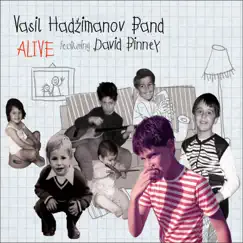 Alive (feat. David Binney) by Vasil Hadzimanov Band album reviews, ratings, credits