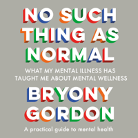 Bryony Gordon - No Such Thing as Normal artwork