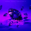 Psycho - Single album lyrics, reviews, download