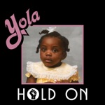 Yola & The Highwomen - Hold On (feat. Sheryl Crow, Brandi Carlile & Natalie Hemby)