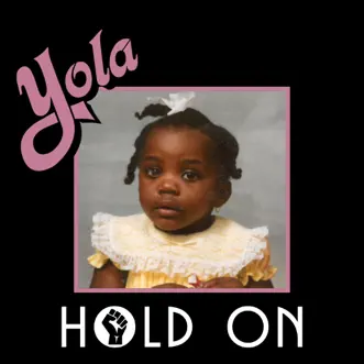 Hold On (feat. Sheryl Crow, Brandi Carlile & Natalie Hemby) - Single by Yola & The Highwomen album reviews, ratings, credits