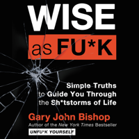 Gary John Bishop - Wise as Fu*k artwork