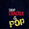 Stream & download Snap Crackle & Pop