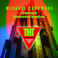 Michael Cashmore - The Doctrine of Transformation Through Love, Vol. 1 artwork