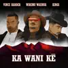 Stream & download Ka Wani Kē - Single