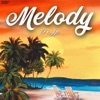 Melody - Single
