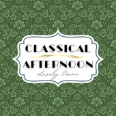 Classical Afternoon - Lovely Piano artwork