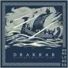 Drakkar - Single album lyrics, reviews, download