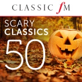 50 Scary Classics (By Classic FM) artwork