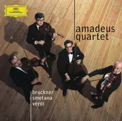 Amadeus Quartet - Bruckner, Smetana, Verdi (A Tribute to Norbert Brainin) by Amadeus Quartet album reviews, ratings, credits